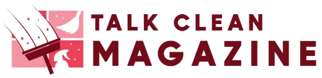 Talk Clean Magazine
